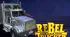 Rebel Trucker Demo