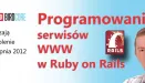 Programowanie serwisów WWW w Ruby on Rails - szkolenie PC World