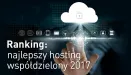Ranking: najlepszy hosting współdzielony 2017