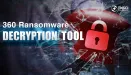 360 Ransomware Decryption Tools - skuteczne narzędzie do walki z ransomware