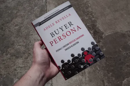 Recenzja: Buyer Persona - poznaj i zrozum decyzje zakupowe swoich klientów