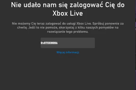 Awaria Xbox Live / Xbox Game Pass - błąd 0x87DD0006 [Aktualizacja]