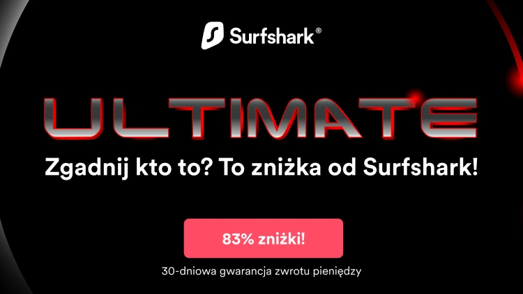 Surfshark VPN - zaoszczędź aż 1000 złotych