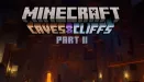 Minecraft: Caves & Cliffs: Part II. Mnóstwo zmian na lepsze