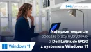 Laptopy Dell Latitude z Windows 11 Pro idealnymi kompanami do pracy