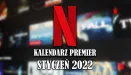 Netflix - premiery i nowości stycznia 2022 roku. Co jeszcze nas czeka?