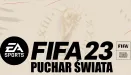 FIFA 23 - tryb World Cup. Cena, nowości, drużyny Pucharu Świata