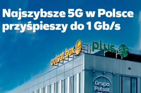 Plus dokonuje niemożliwego! Najszybsze 5G w Polsce przyśpieszy do 1 Gb/s