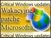 Wakacyjne patche Microsoftu